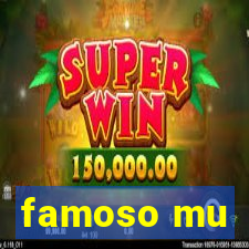 famoso mu